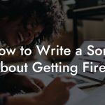 How to Write a Song About Getting Fired
