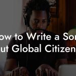 How to Write a Song About Global Citizenship