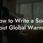 How to Write a Song About Global Warming