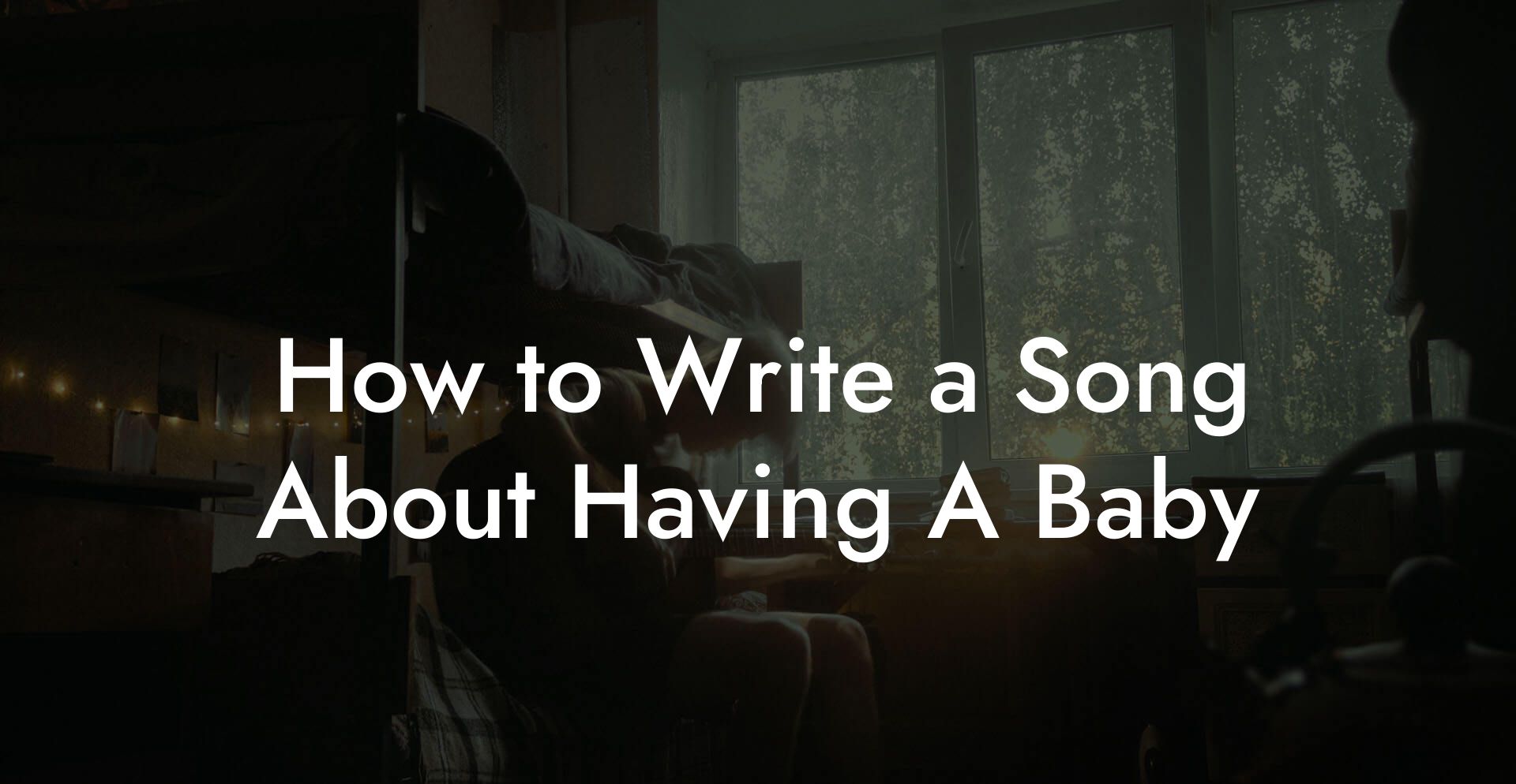 How to Write a Song About Having A Baby