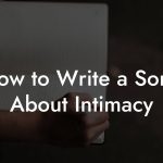How to Write a Song About Intimacy