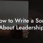 How to Write a Song About Leadership