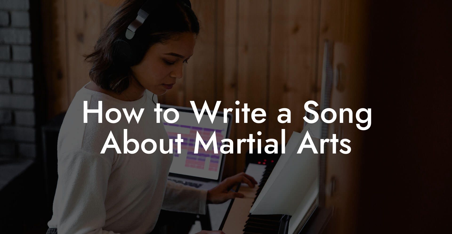 How to Write a Song About Martial Arts