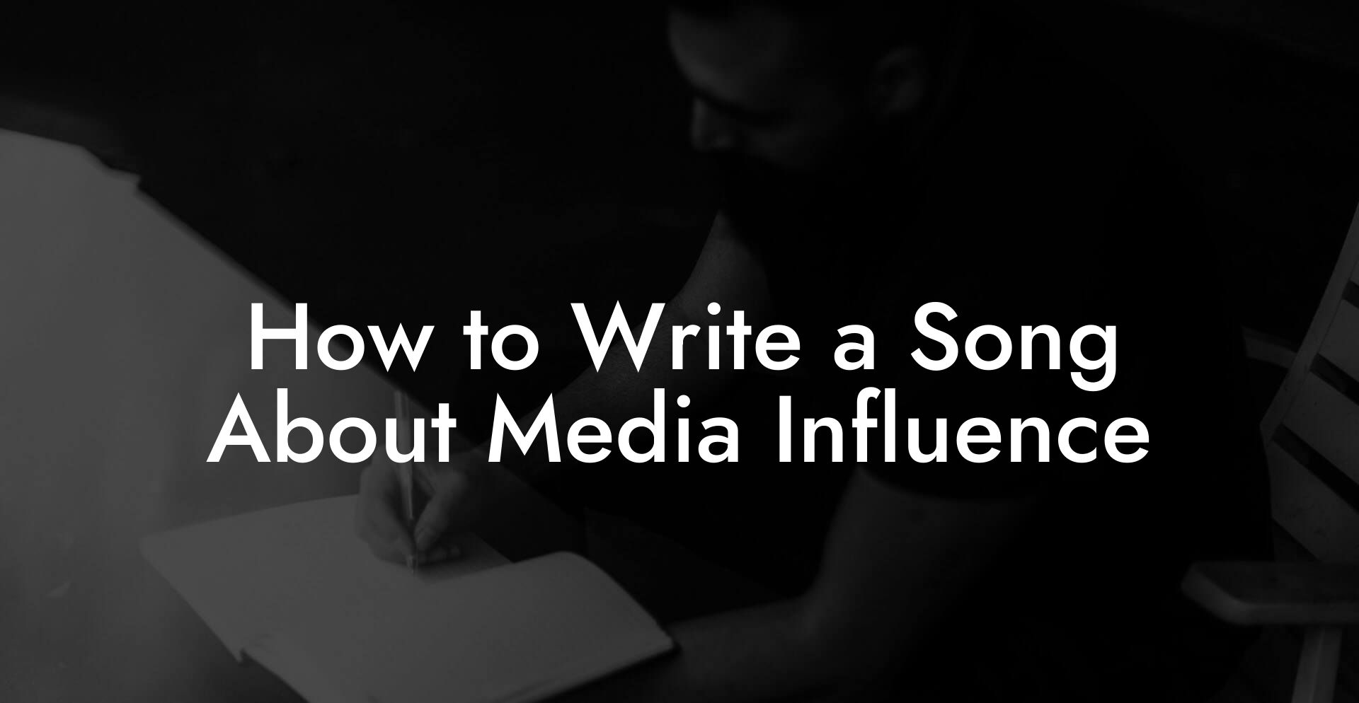 How to Write a Song About Media Influence