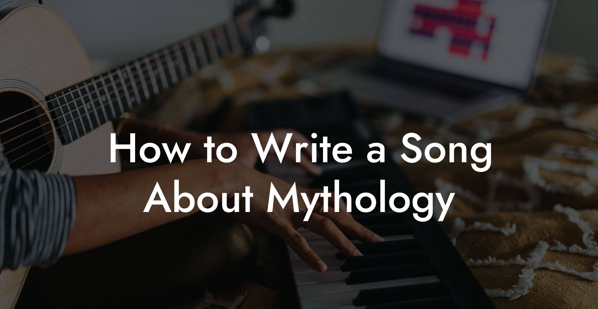 How to Write a Song About Mythology