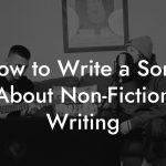 How to Write a Song About Non-Fiction Writing