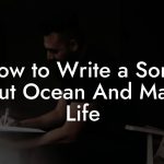 How to Write a Song About Ocean And Marine Life