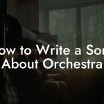 How to Write a Song About Orchestra