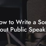 How to Write a Song About Public Speaking