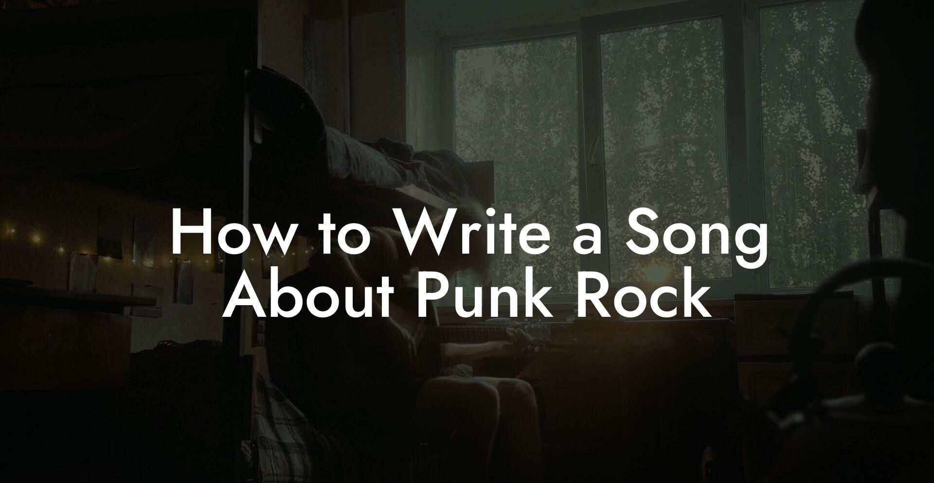 How to Write a Song About Punk Rock