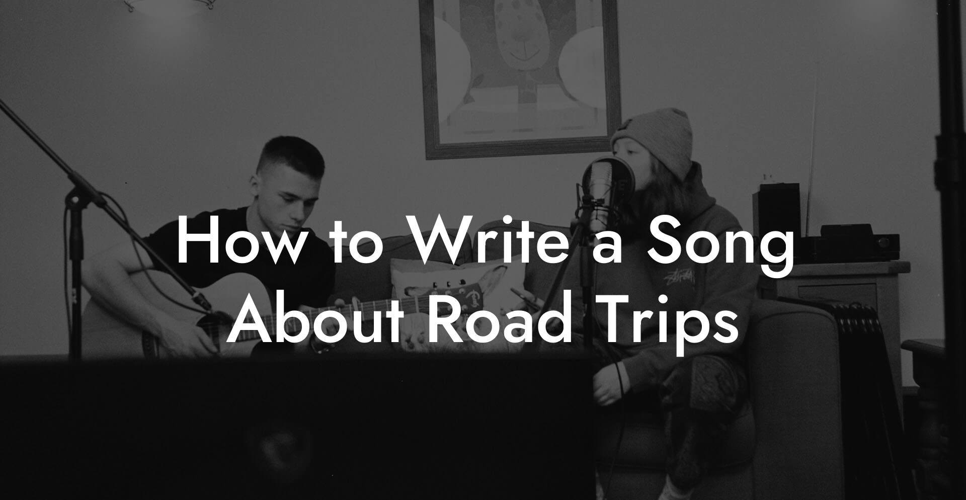 How to Write a Song About Road Trips