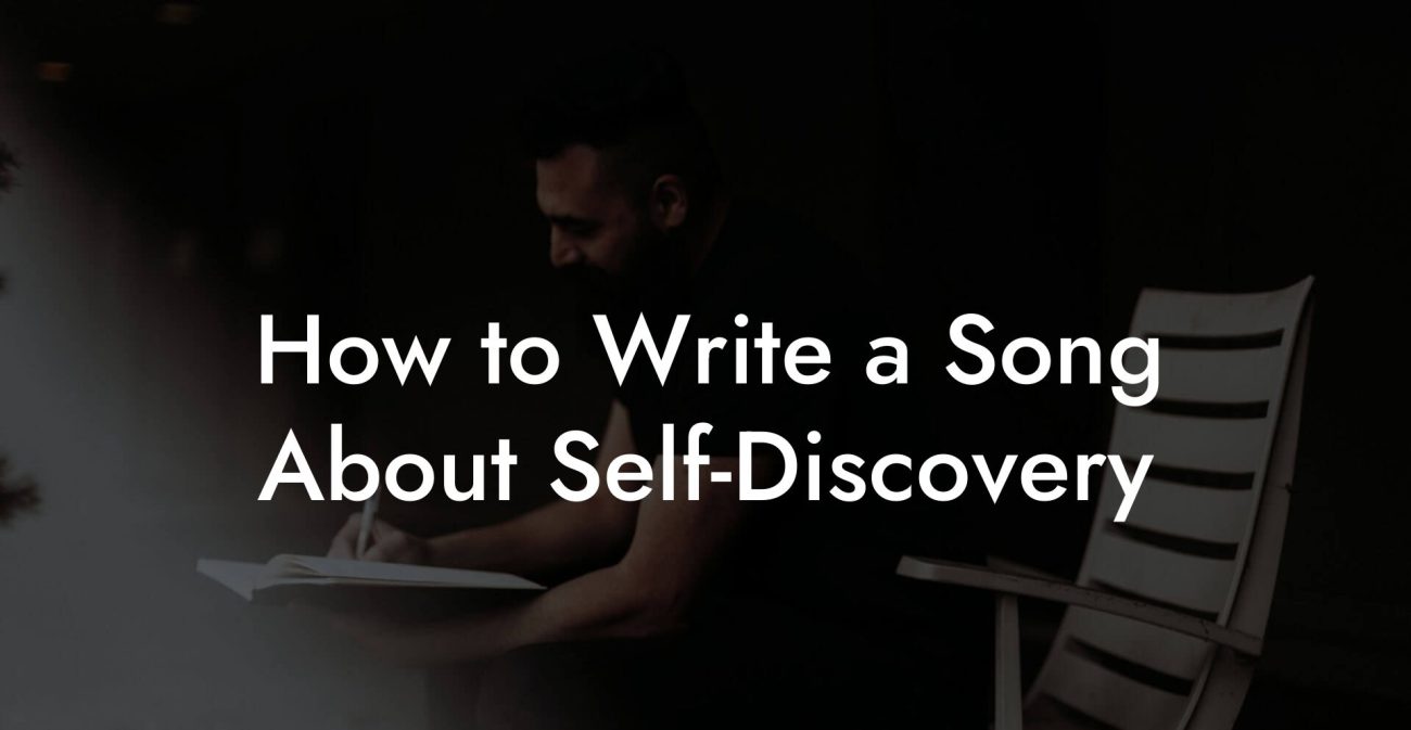 How to Write a Song About Self-Discovery