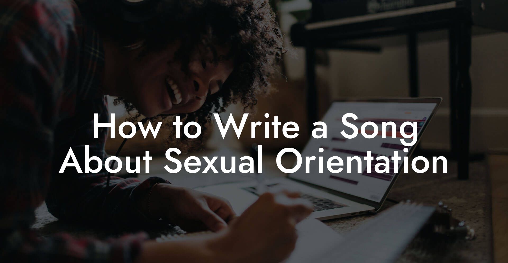 How to Write a Song About Sexual Orientation