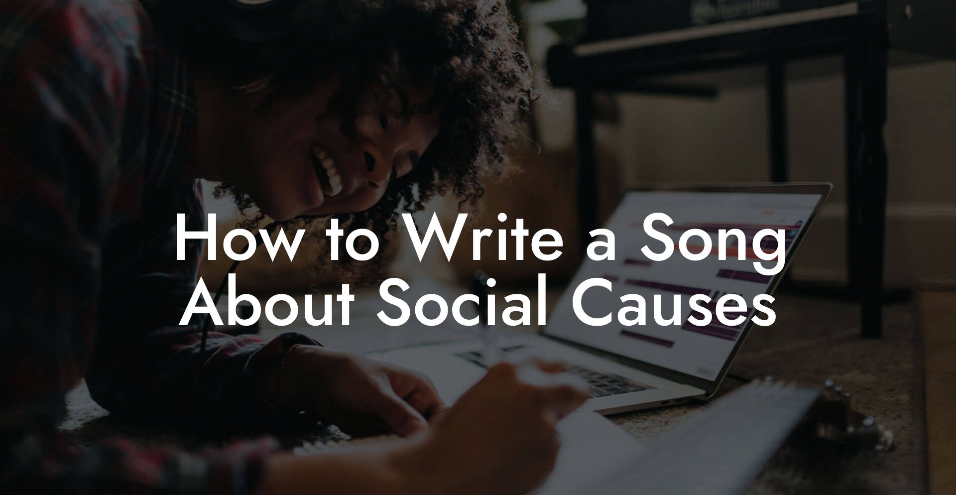 How to Write a Song About Social Causes