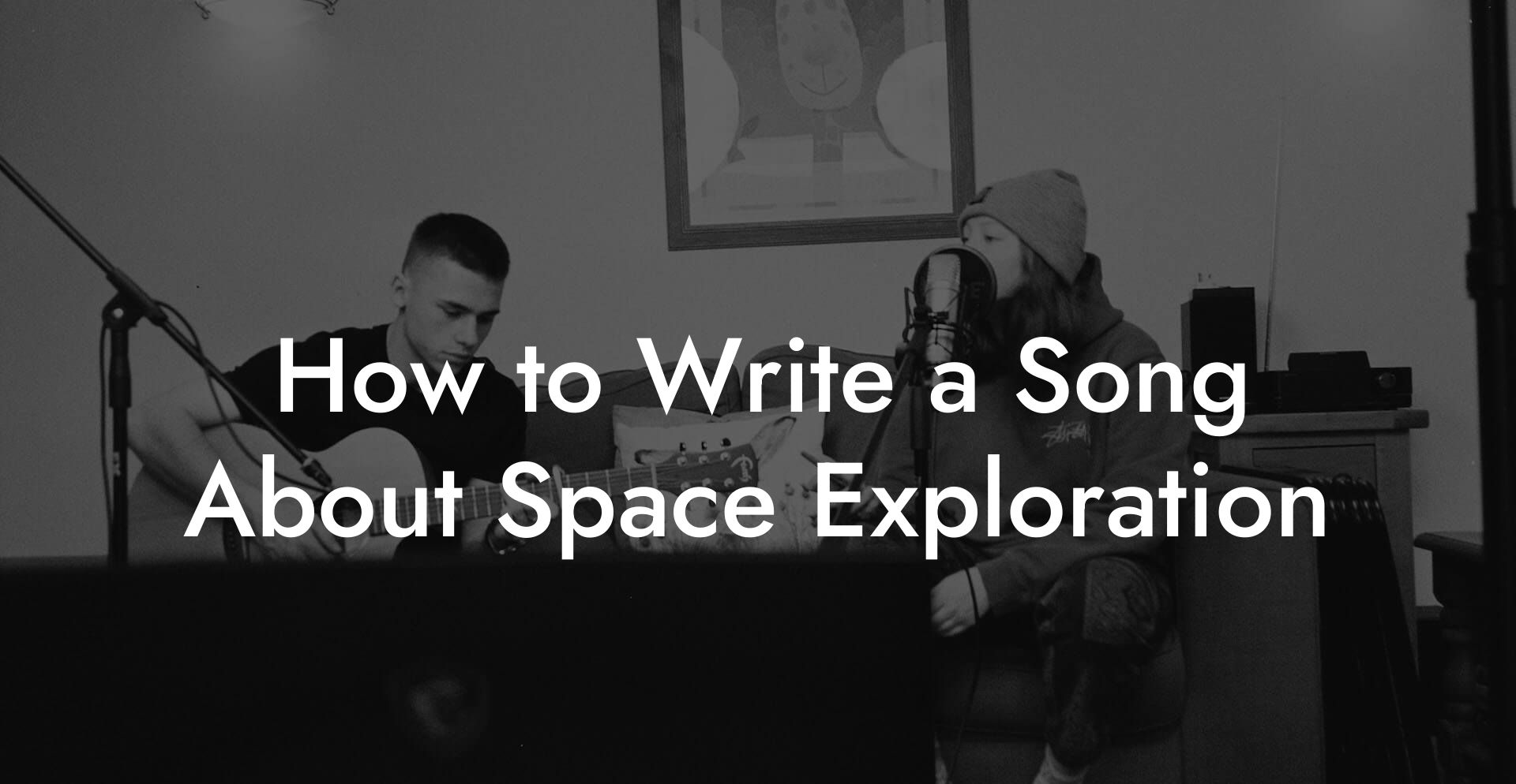 How to Write a Song About Space Exploration