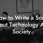 How to Write a Song About Technology And Society