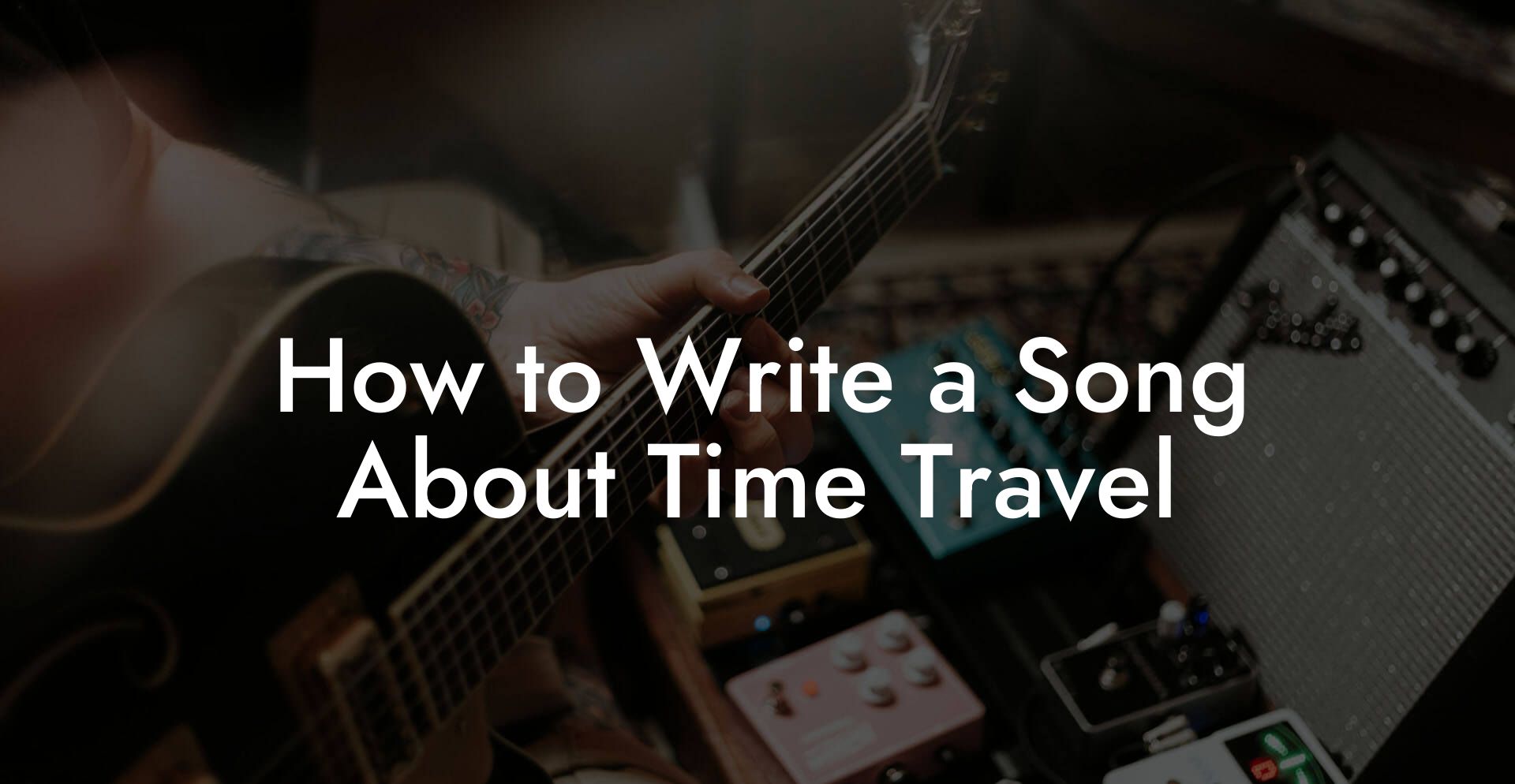 How to Write a Song About Time Travel