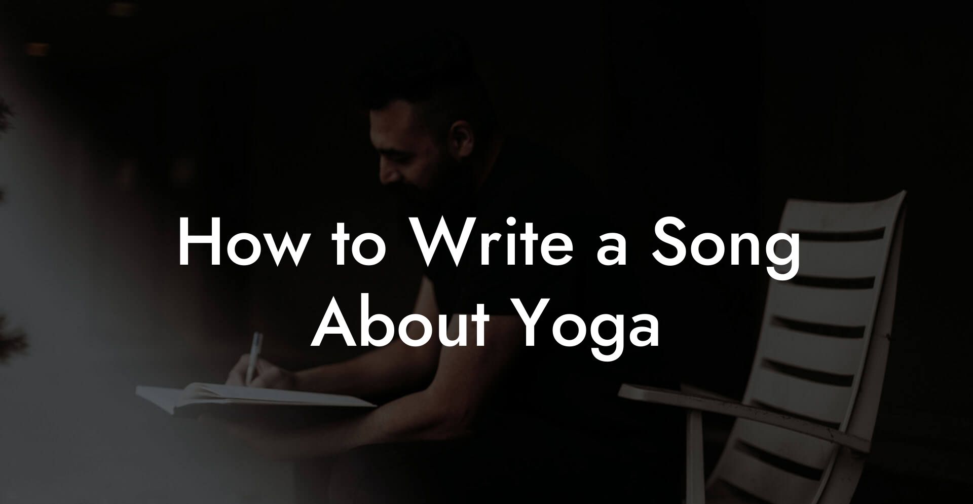 How to Write a Song About Yoga