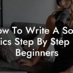 how to write a song lyrics step by step for beginners lyric assistant