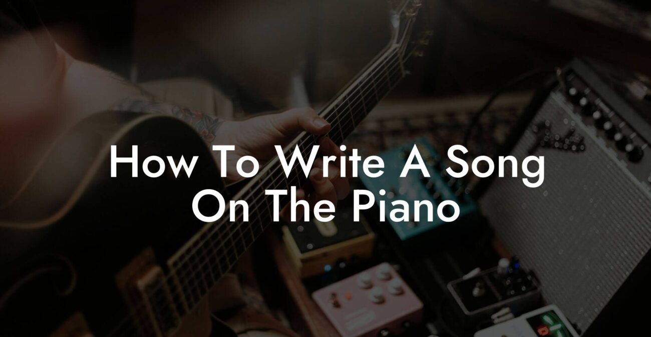 how to write a song on the piano lyric assistant