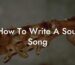 how to write a soul song lyric assistant