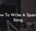 how to write a spanish song lyric assistant