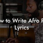 How to Write Afro Pop Lyrics