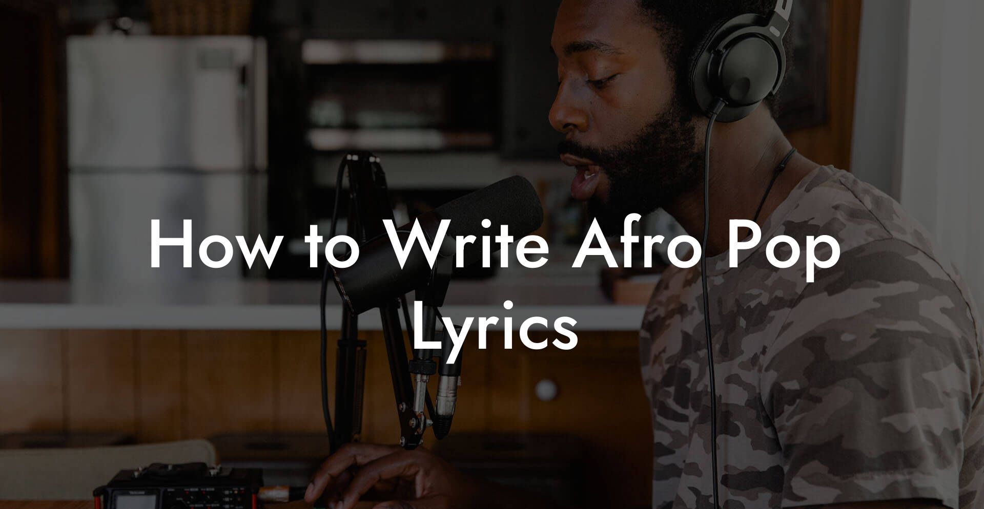 How to Write Afro Pop Lyrics