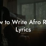 How to Write Afro Rock Lyrics