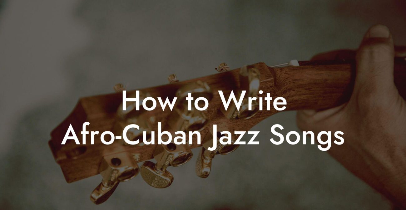 How to Write Afro-Cuban Jazz Songs