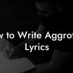 How to Write Aggrotech Lyrics