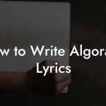 How to Write Algorave Lyrics