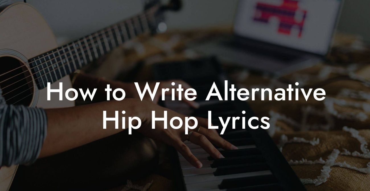 How to Write Alternative Hip Hop Lyrics