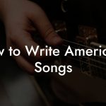How to Write Americana Songs