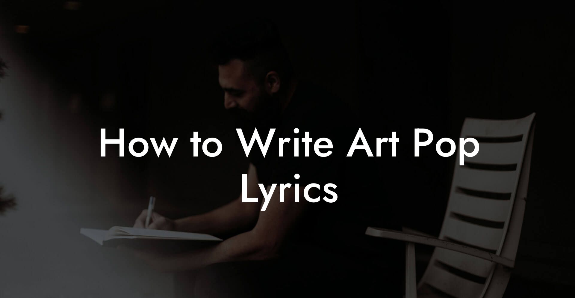 How to Write Art Pop Lyrics