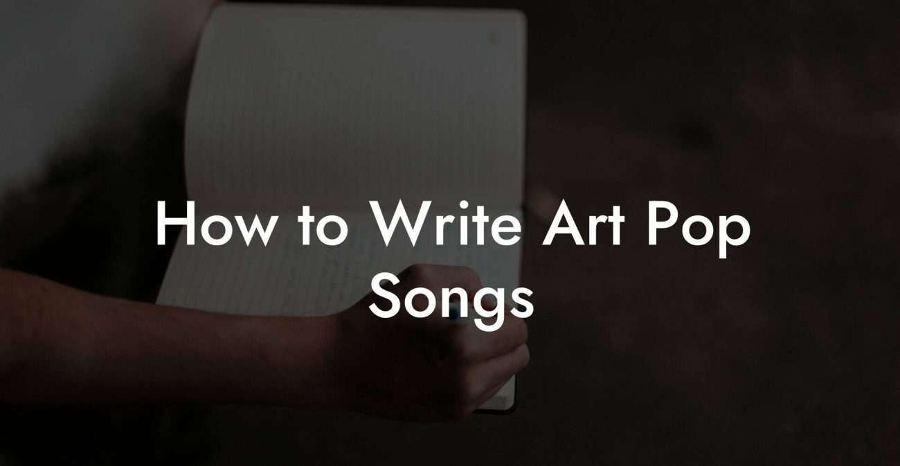 How to Write Art Pop Songs