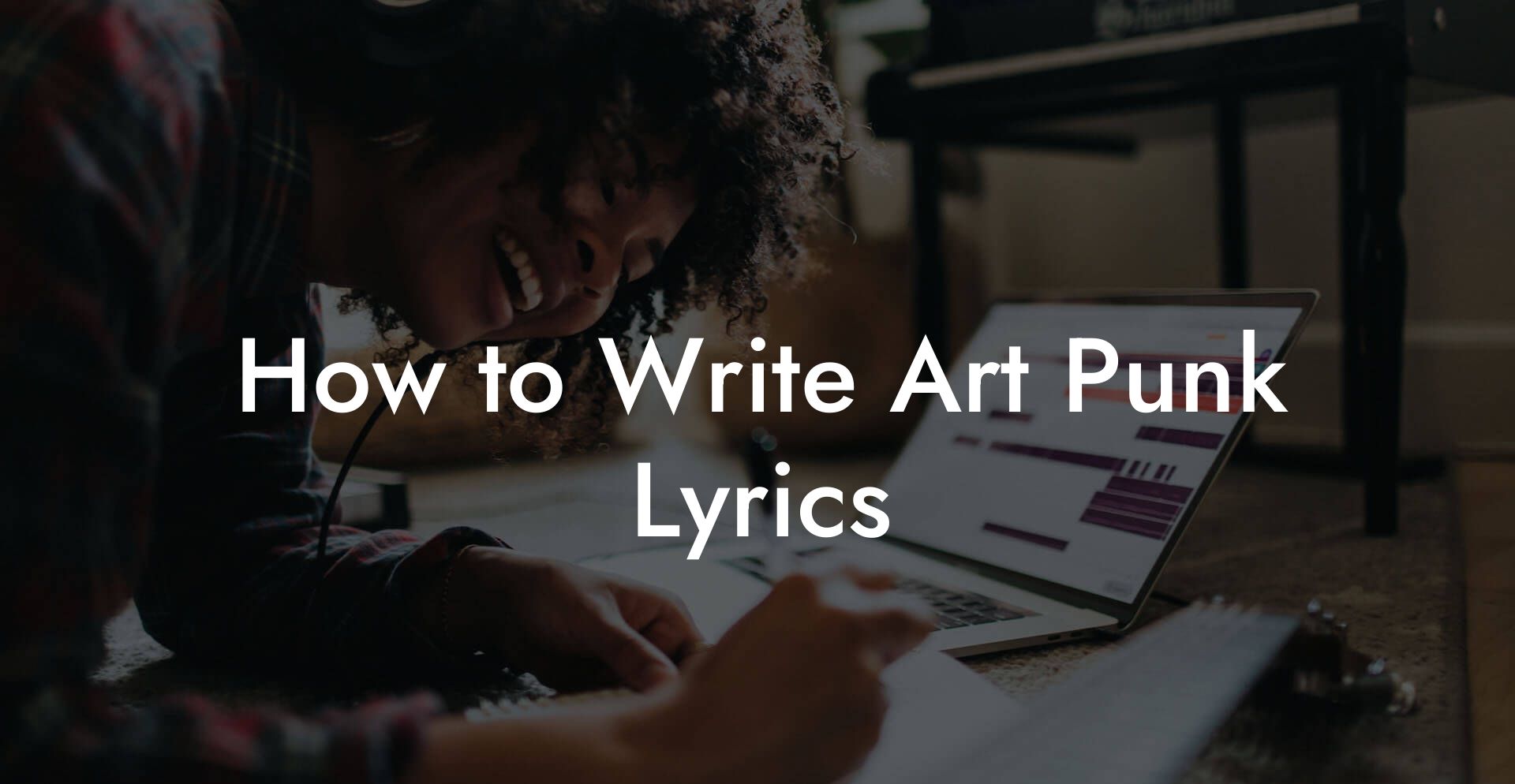 How to Write Art Punk Lyrics