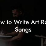 How to Write Art Rock Songs