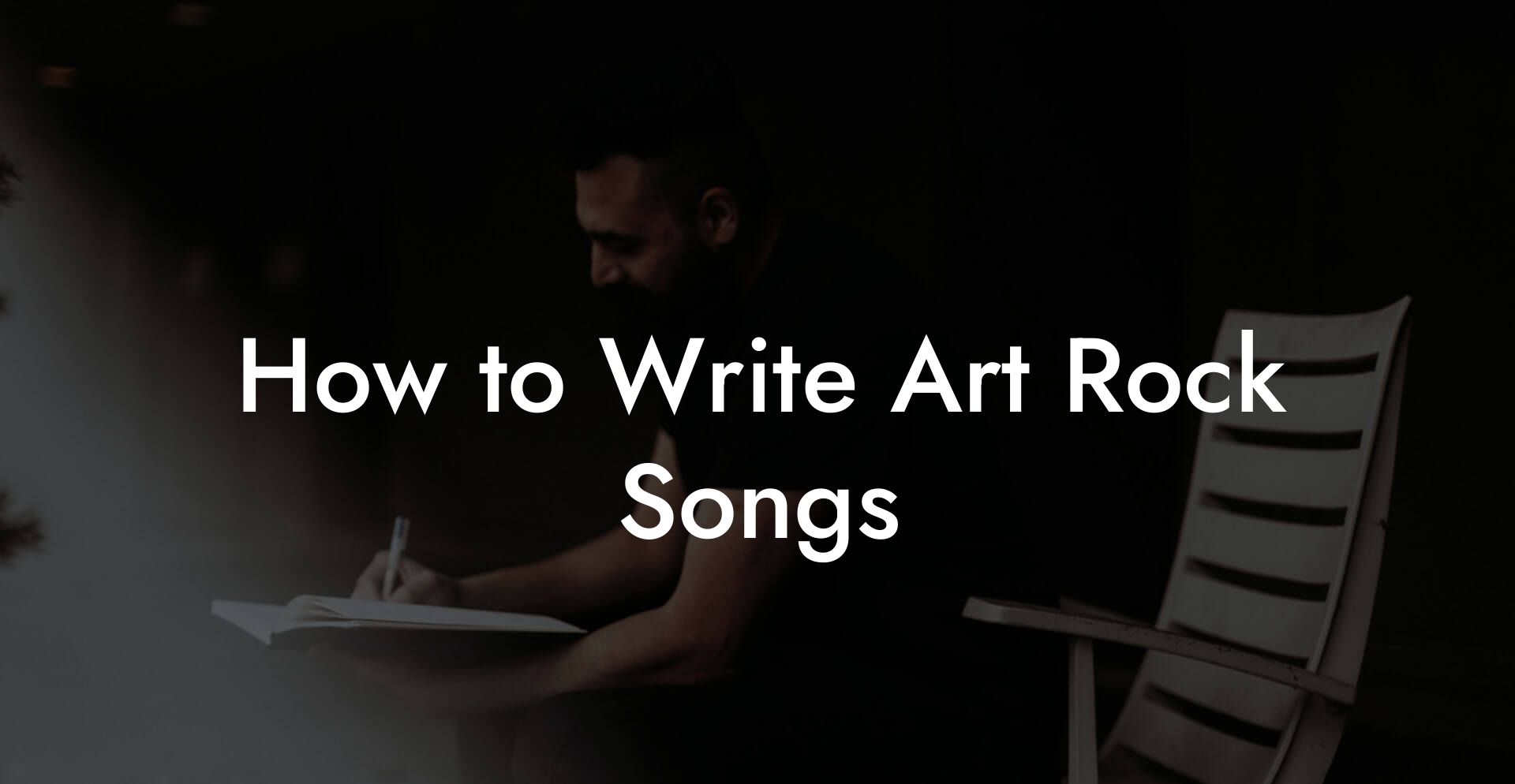 How to Write Art Rock Songs