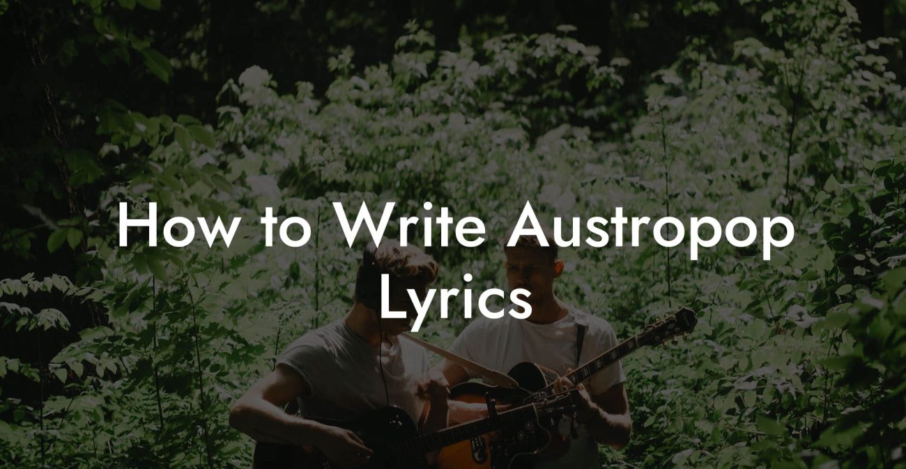 How to Write Austropop Lyrics