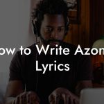 How to Write Azonto Lyrics