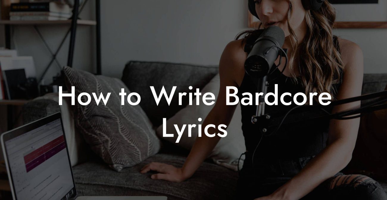 How to Write Bardcore Lyrics