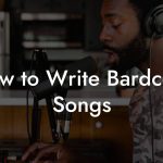 How to Write Bardcore Songs