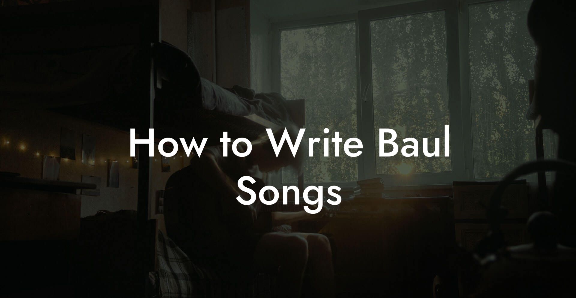 How to Write Baul Songs