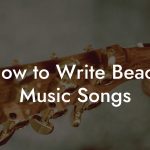 How to Write Beach Music Songs