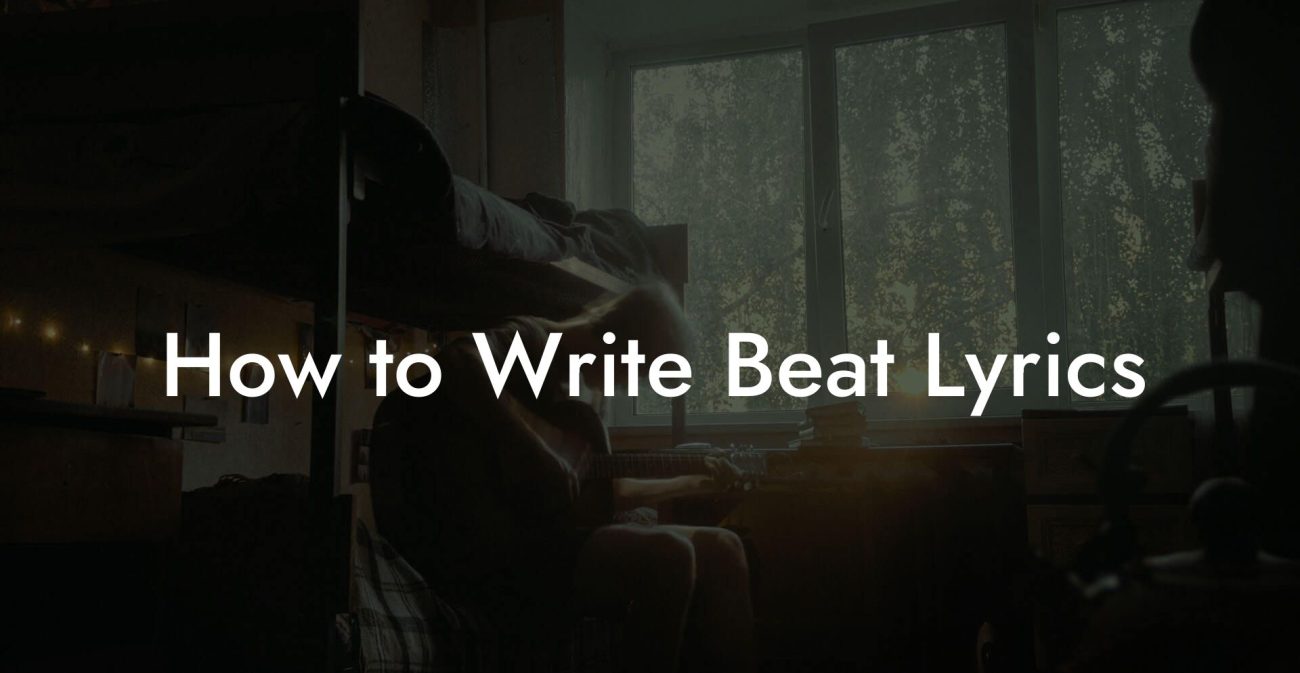 How to Write Beat Lyrics