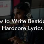 How to Write Beatdown Hardcore Lyrics
