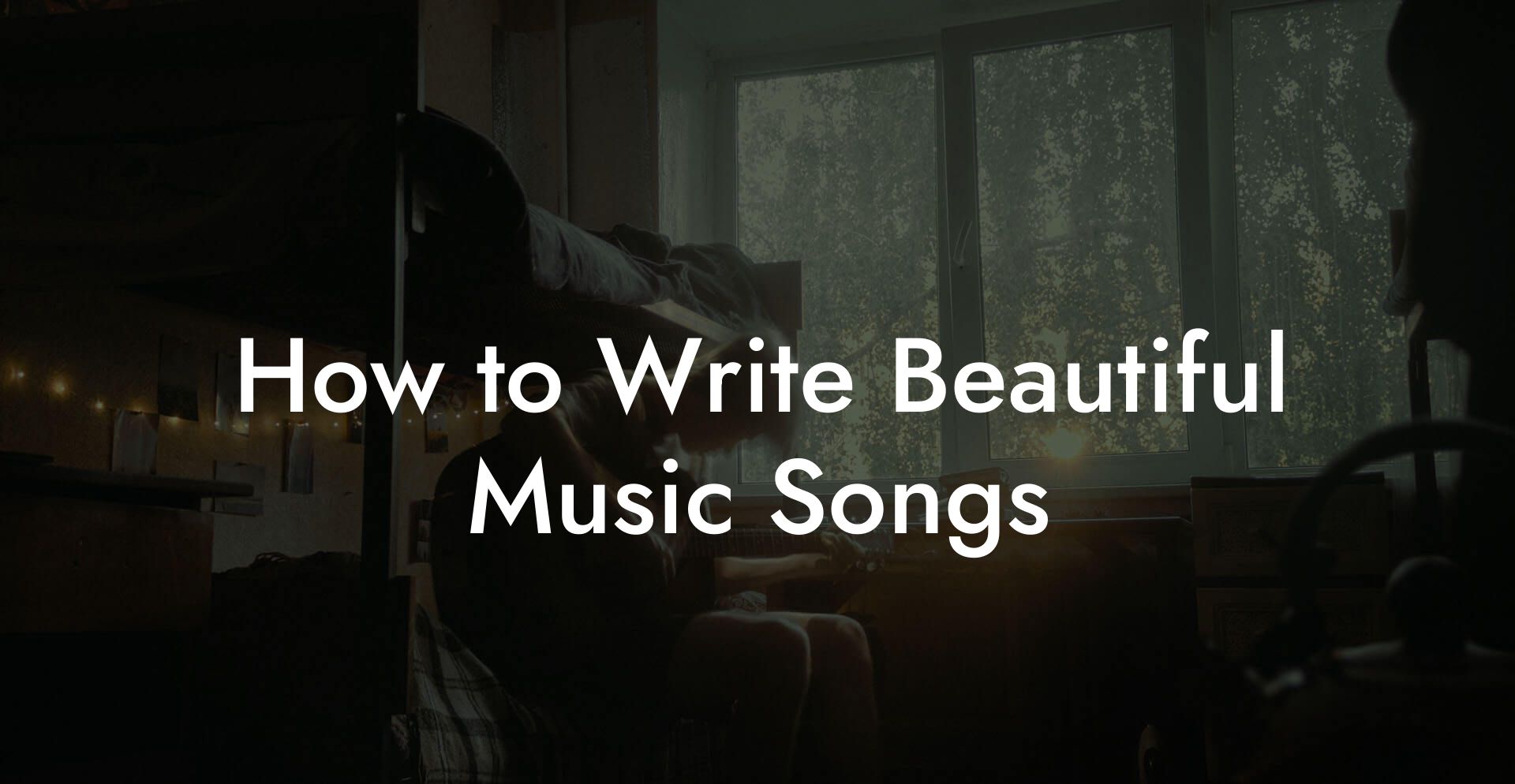 How to Write Beautiful Music Songs