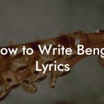 How to Write Benga Lyrics