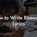 How to Write Bhawaiya Lyrics